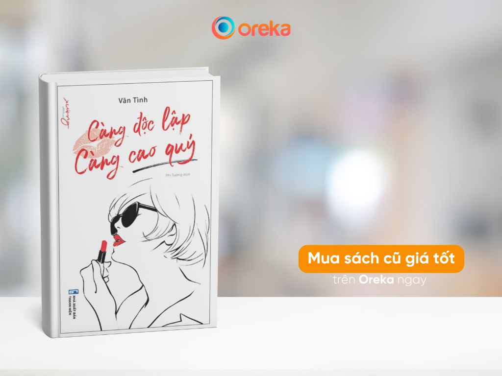 Sách Càng độc lập càng cao quý