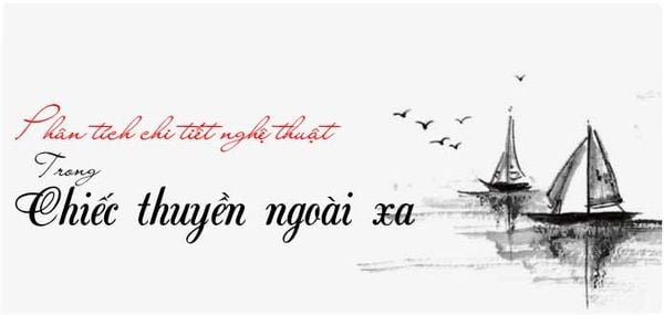 Tóm tắt truyện ngắn Chiếc Thuyền Ngoài Xa